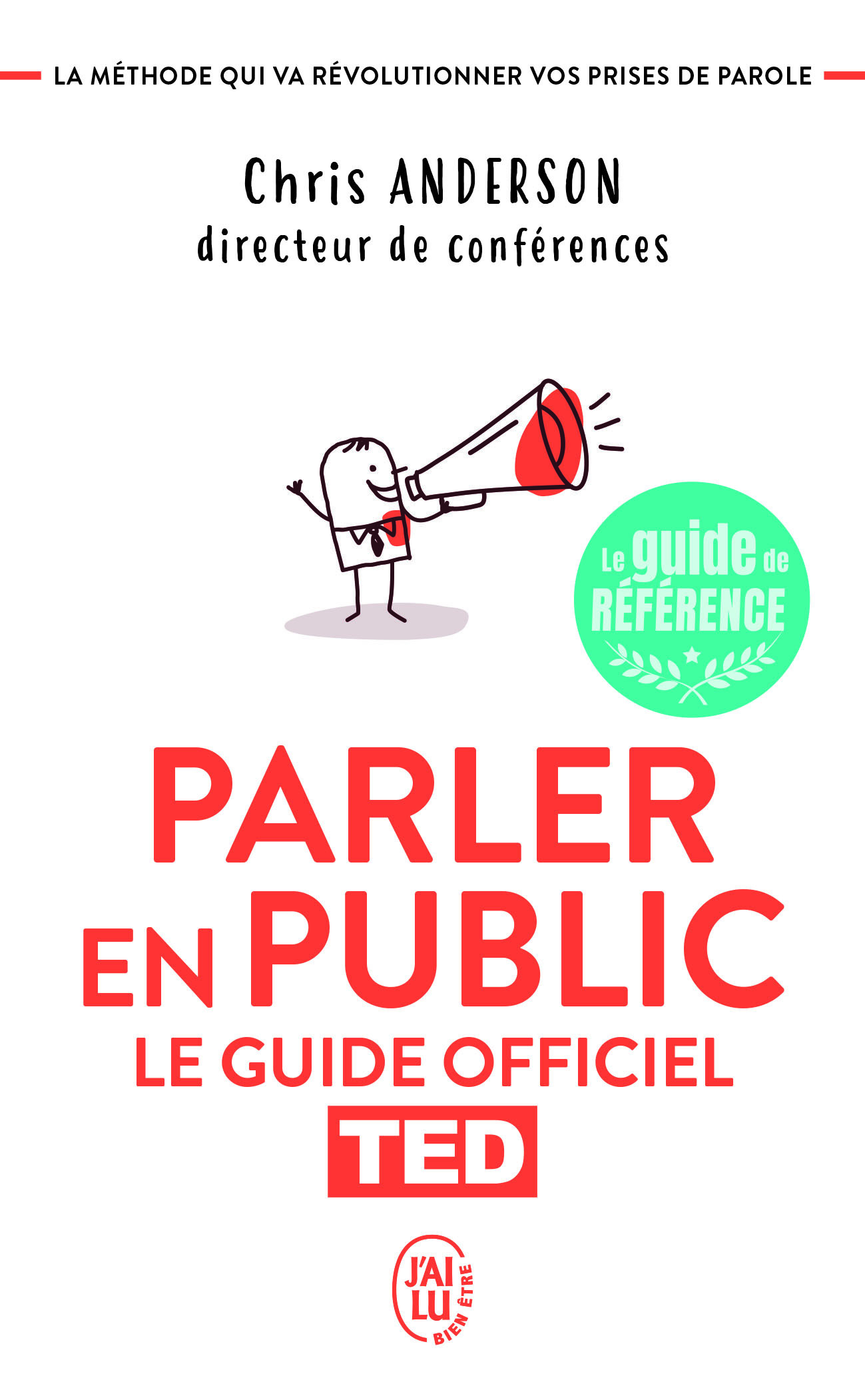 Parler en public - Chris Anderson, Martine Devillers-Argouarc'h - J'AI LU