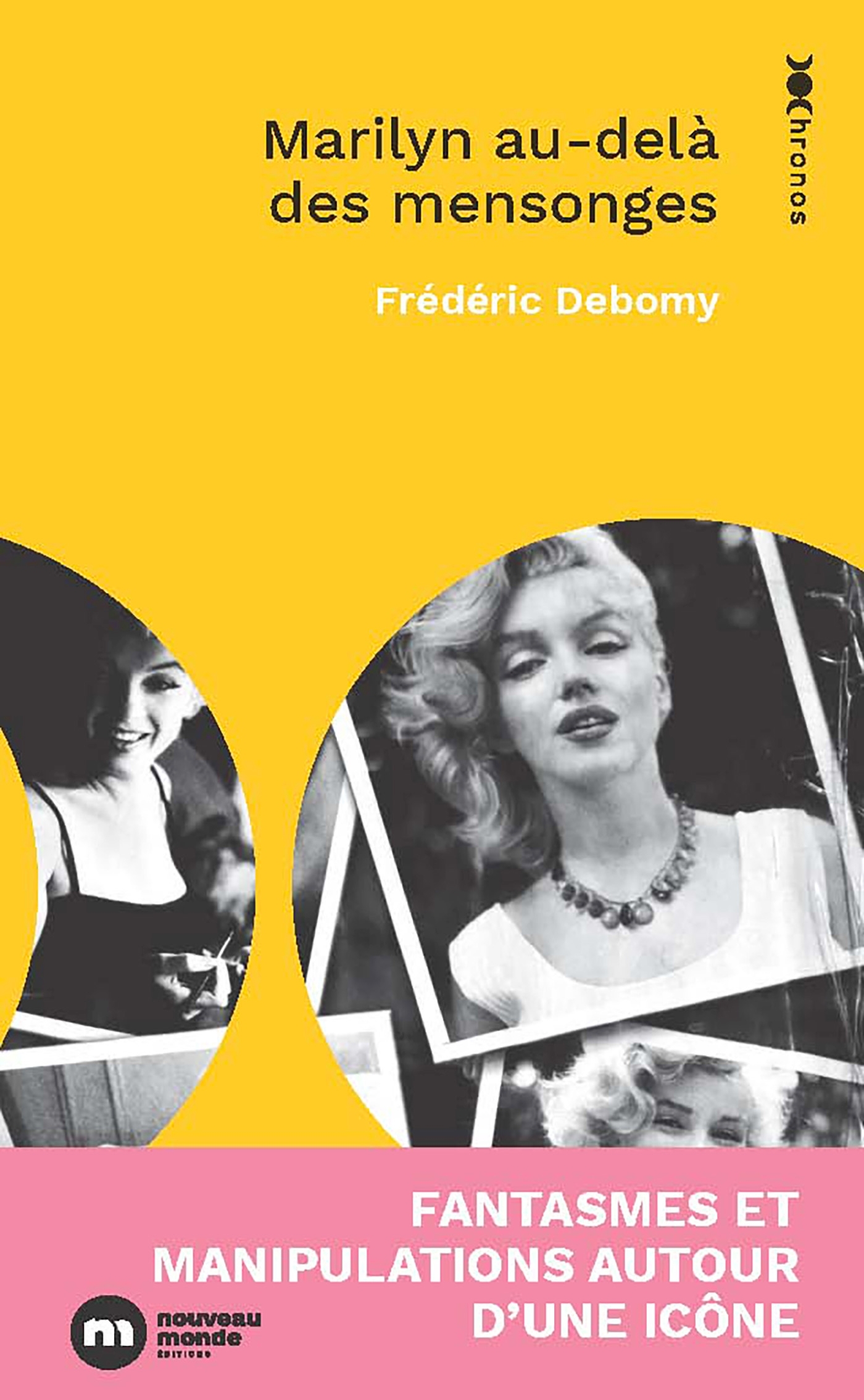 Marilyn au-delà des mensonges - FREDERIC DEBOMY - NOUVEAU MONDE