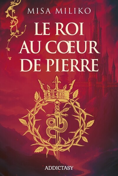 Le Roi au coeur de pierre - Misa Miliko - ADDICTASY