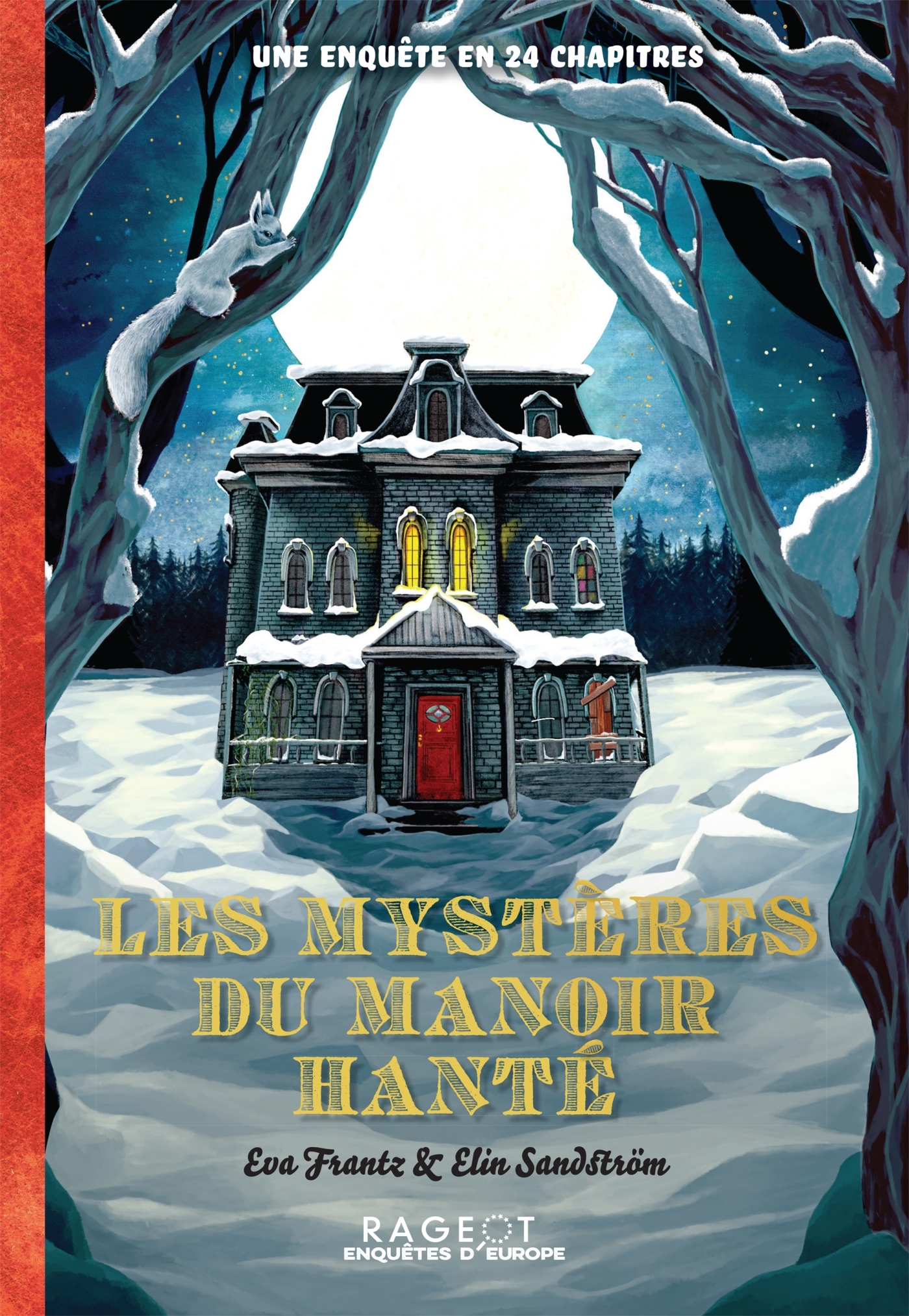 Les mystères du manoir hanté - Eva Frantz, Johanna Kuningas - RAGEOT