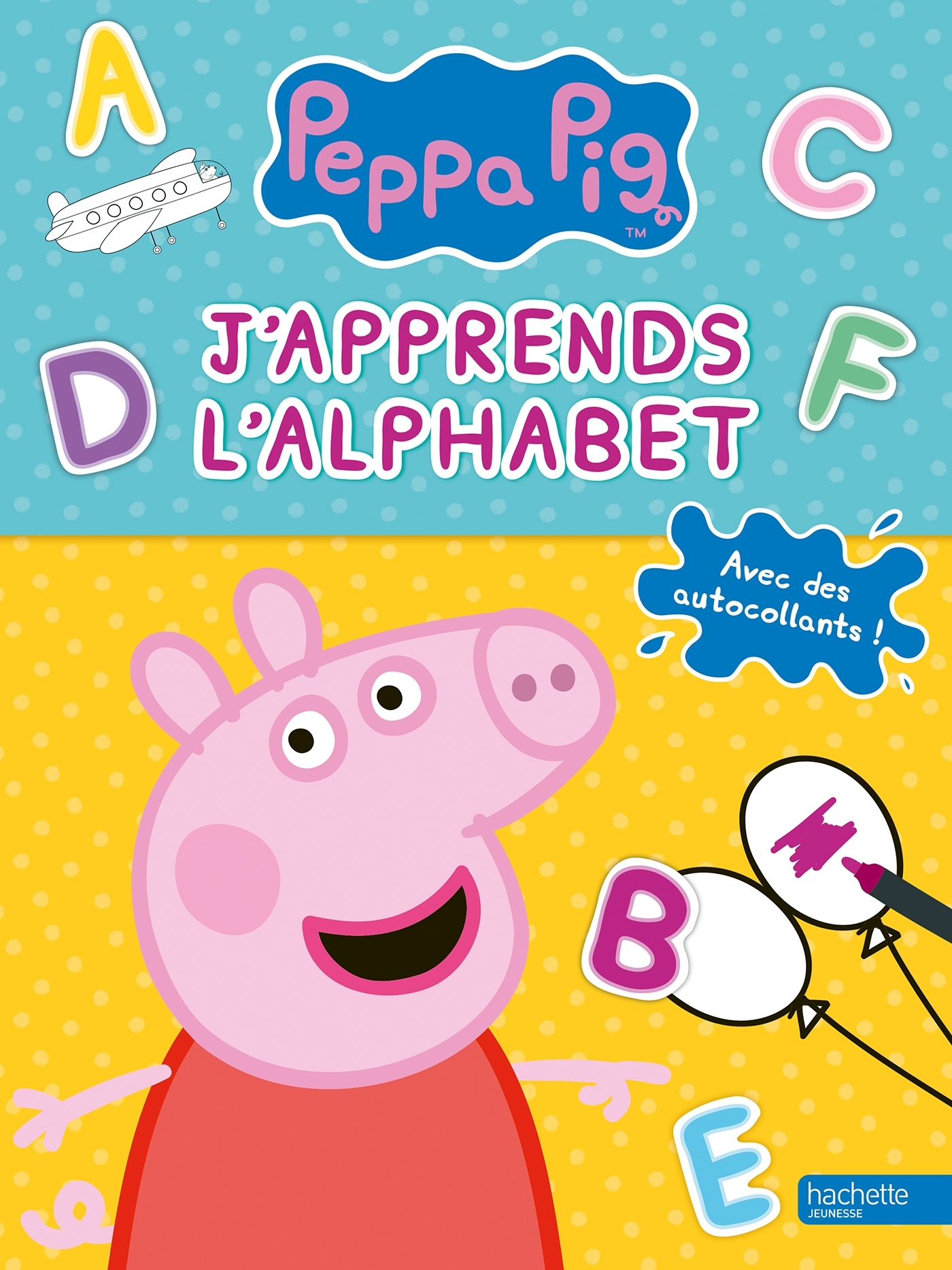 Peppa Pig - J'apprends l'alphabet - XXX - HACHETTE JEUN.