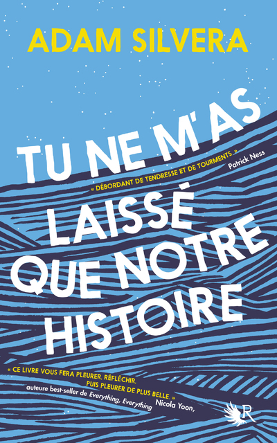 Tu ne m'as laissé que notre histoire - Adam Silvera, Constance de Mascureau - ROBERT LAFFONT