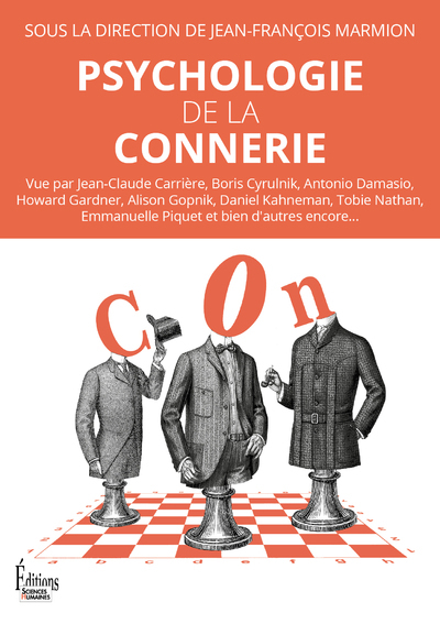 Psychologie de la connerie - Jean-François Marmion, Collectif Collectif,  Collectif - SCIENCES HUMAIN