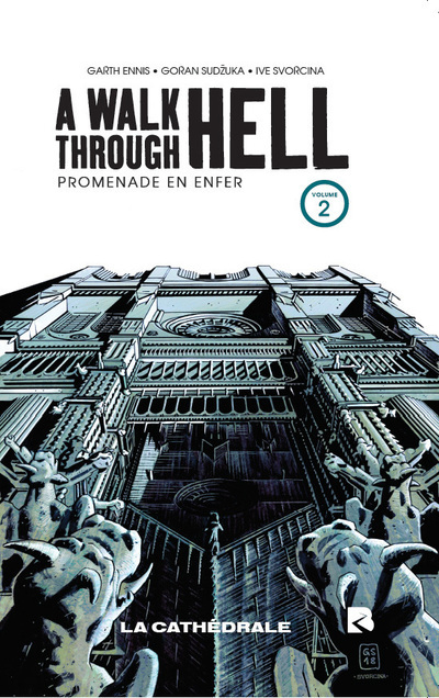 A Walk Through Hell - Tome 2 - Garth Ennis, Goran Sudzuka, Philippe Touboul - BLACK RIVER