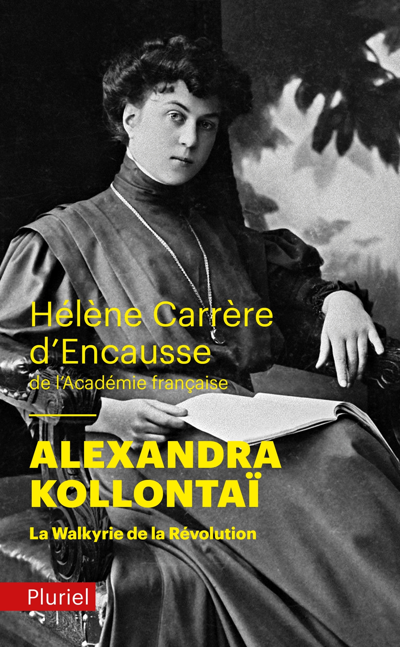 Alexandra Kollontaï - Hélène Carrère d'Encausse - PLURIEL