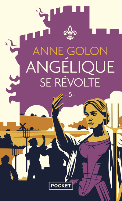 Angélique - tome 5 Se révolte - Anne Golon - POCKET