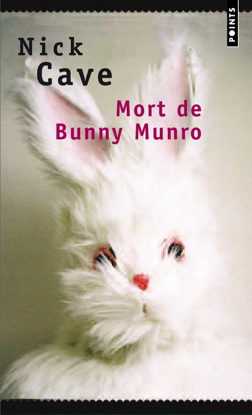 Mort de Bunny Munro - Nick Cave, Nicolas Richard - POINTS