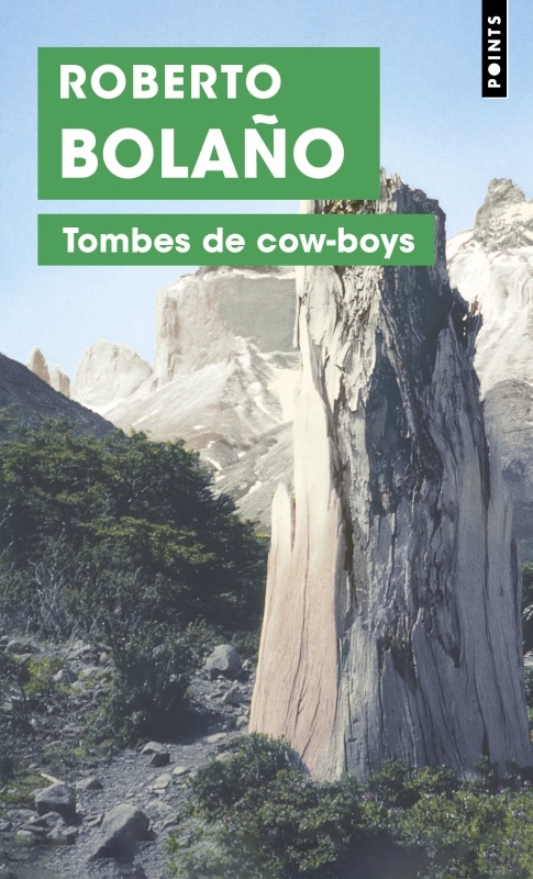 Tombes de cow-boys - Roberto Bolano, Jean-Marie Saint-Lu - POINTS