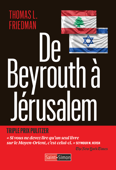 De Beyrouth à Jérusalem - Thomas Friedman, Sarah Abbas-Funkenstein - SAINT SIMON