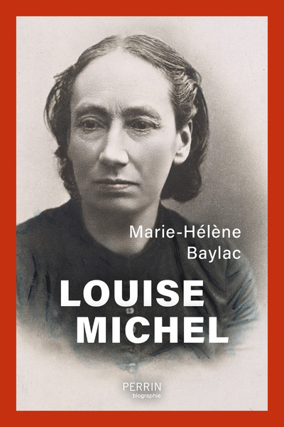 Louise Michel - Marie-Hélène Baylac - PERRIN