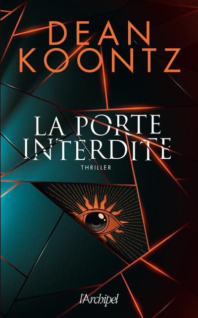 La porte interdite - Dean Ray Koontz, Sébastian Danchin - ARCHIPEL