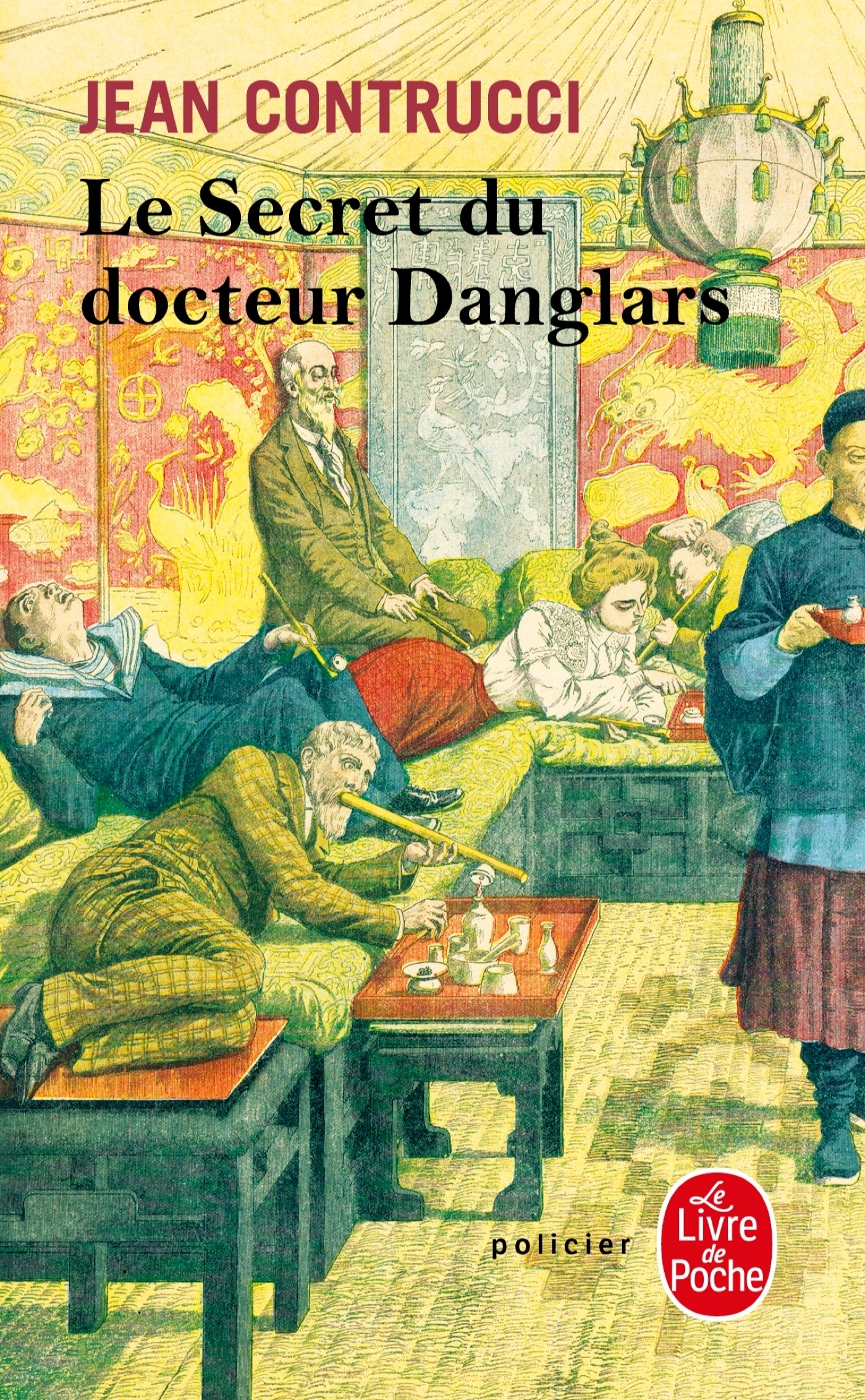 Le Secret du docteur Danglars - Jean Contrucci - LGF