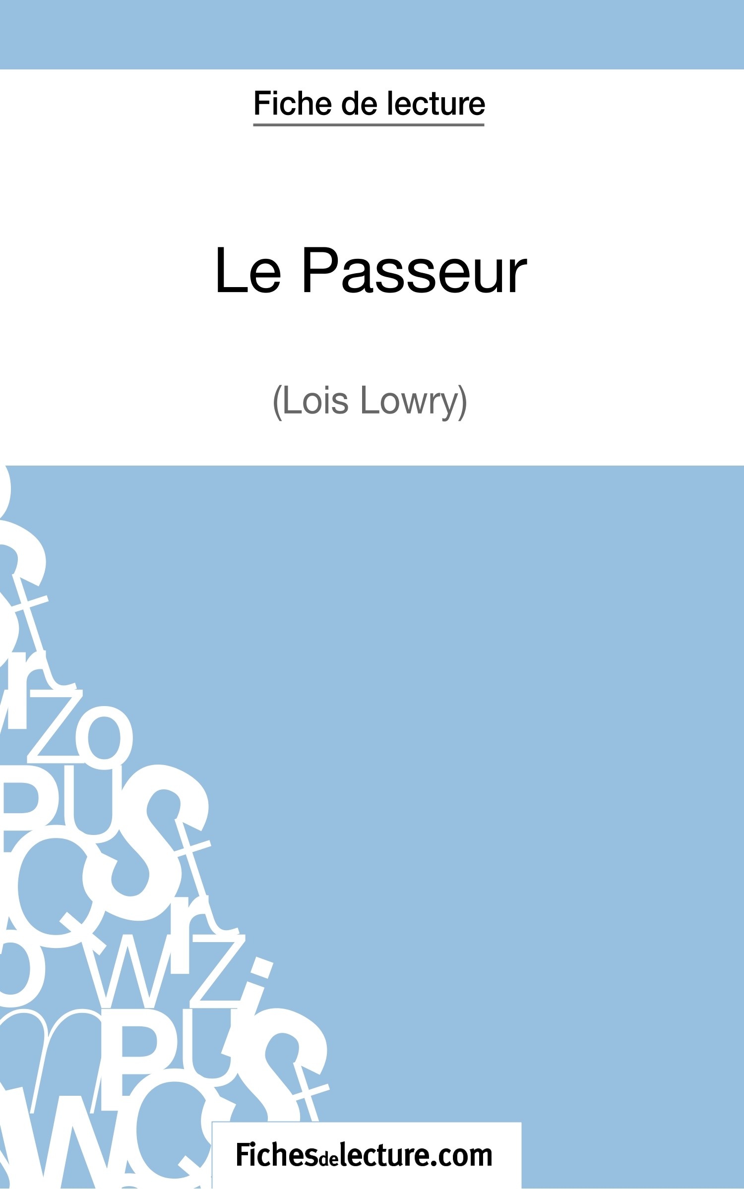 Le Passeur de Lois Lowry (Fiche de lecture) - Matthieu Durel,  fichesdelecture - FICHESDELECTURE