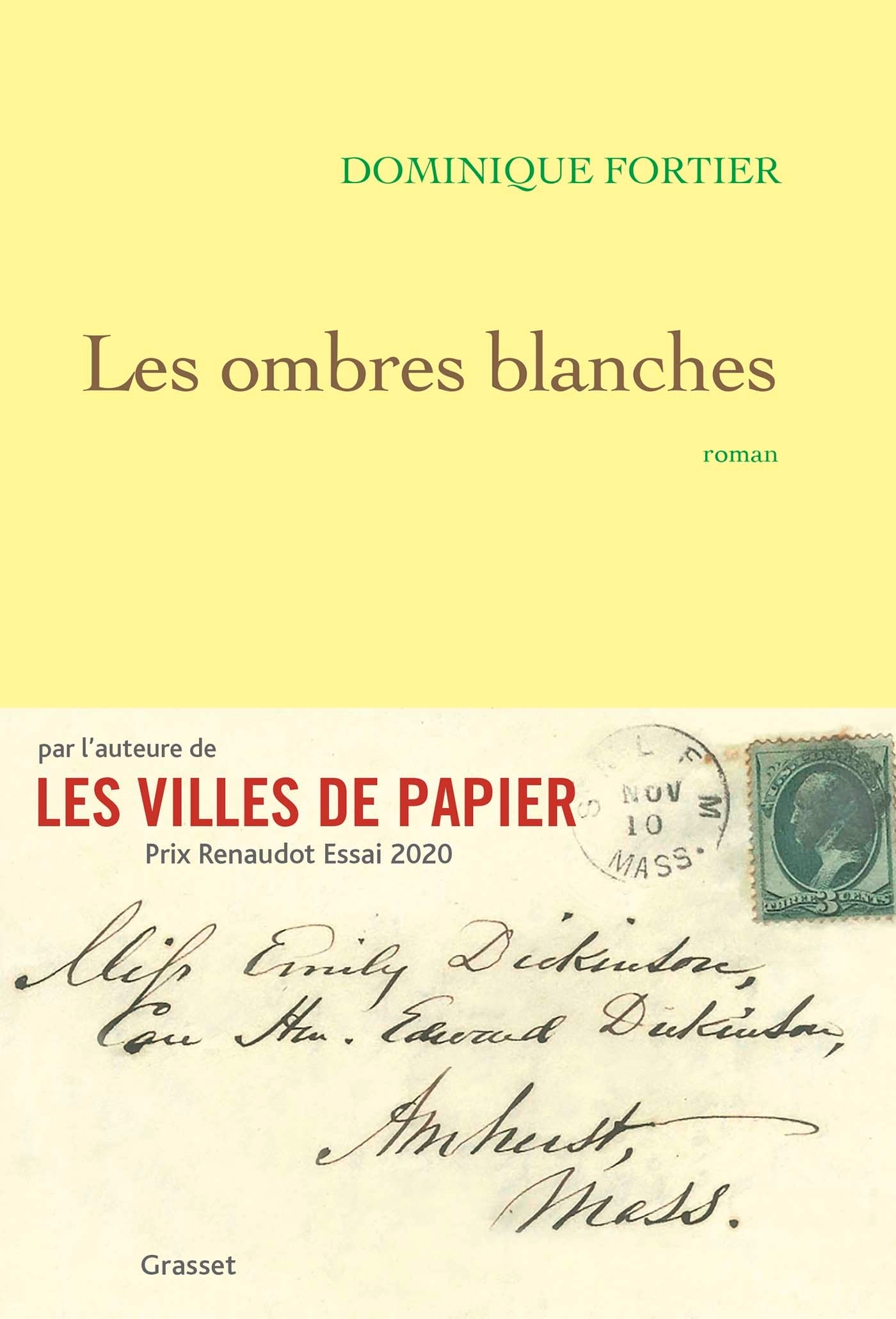 Les ombres blanches - Dominique Fortier - GRASSET