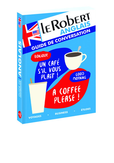 Guide de conversation en Anglais - Collectif Collectif - LE ROBERT