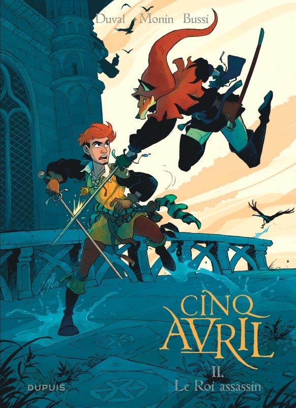 Cinq Avril - Tome 2 - Le Roi assassin - Duval Fred Duval Fred, Bussi Michel Bussi Michel, Monin Noë Monin Noë,  Duval Fred,  BUSSI MICHEL,  Monin Noë - DUPUIS