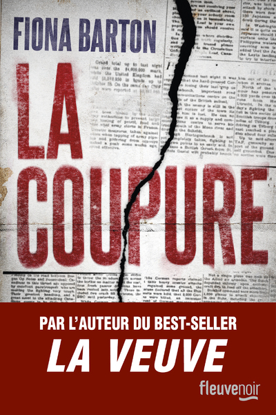 La coupure - Fiona Barton, Severine Quelet - FLEUVE EDITIONS