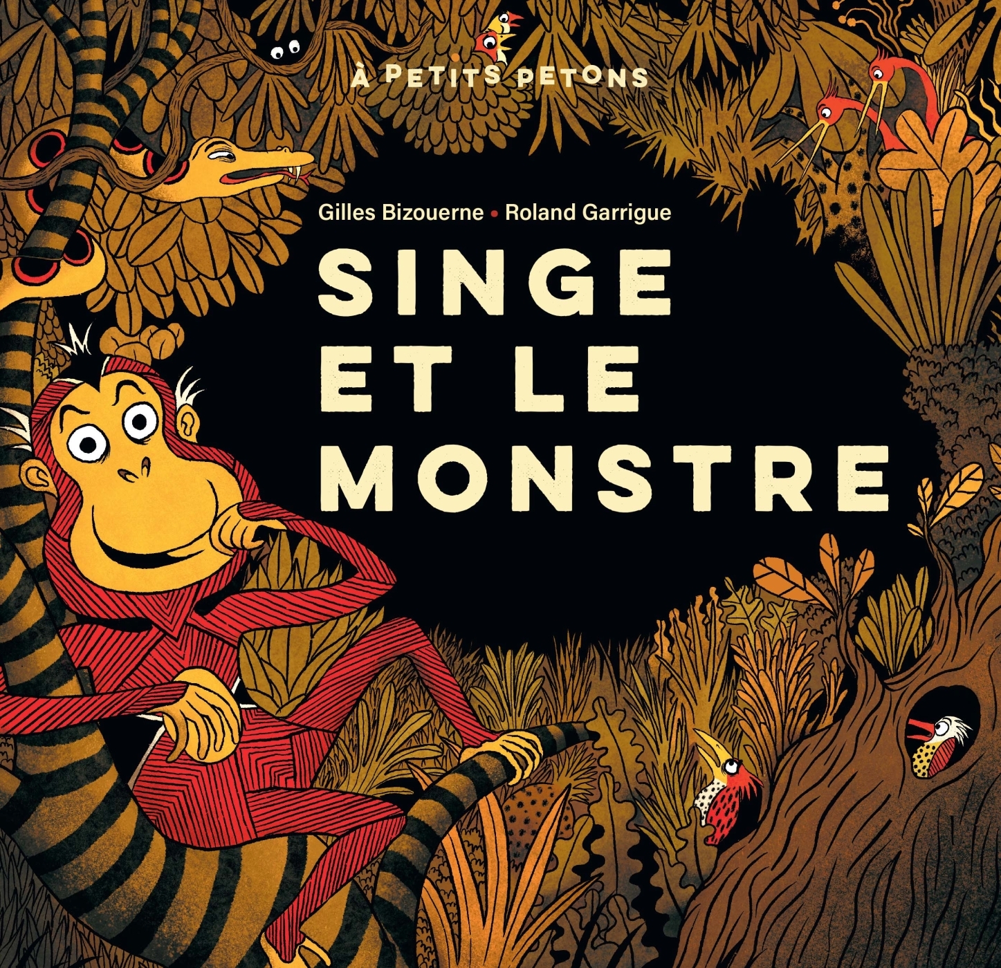 Singe et le monstre - Gilles Bizouerne, Roland Garrigue, Céline Murcier - DIDIER JEUNESSE