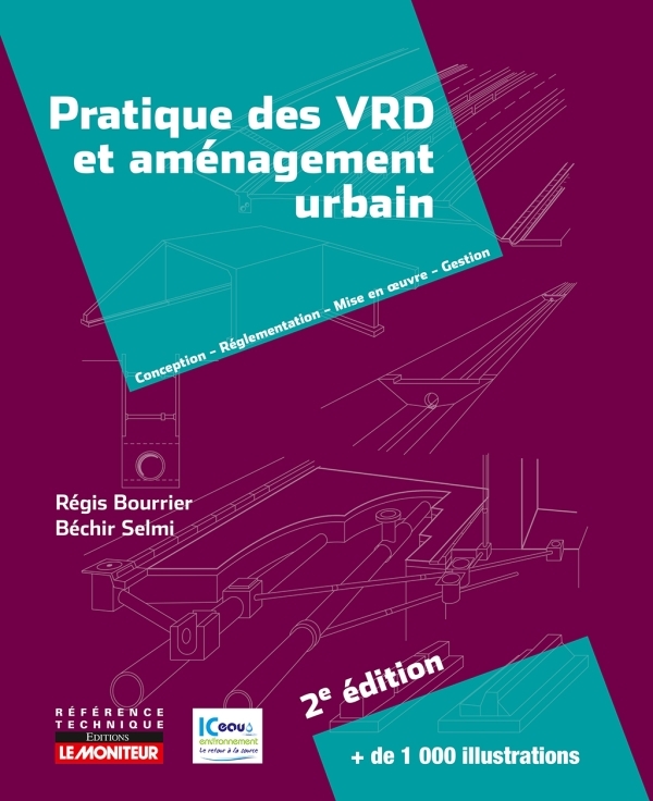 Pratique des VRD et aménagement urbain - Régis Bourrier, Béchir Selmi - MONITEUR