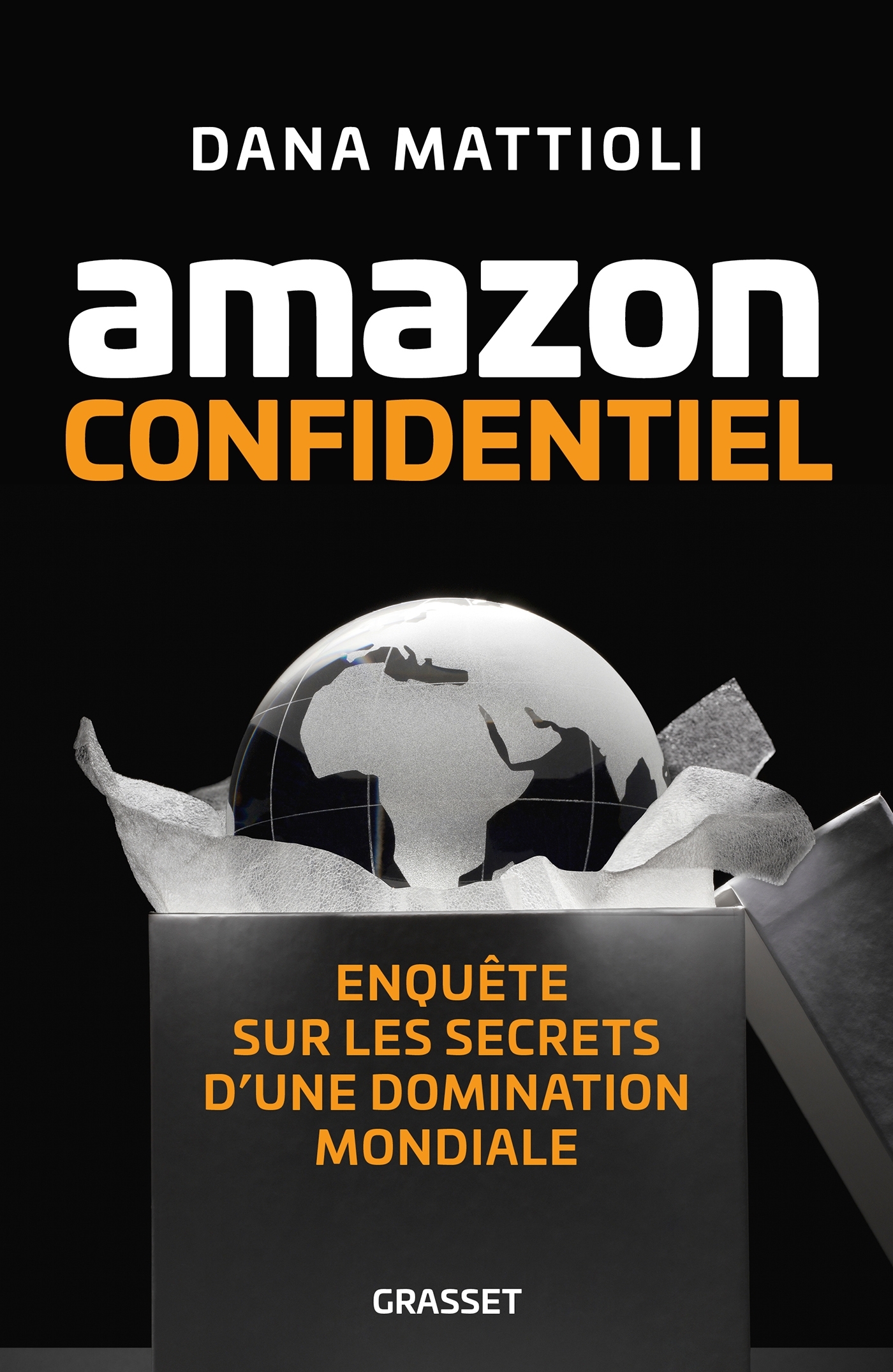 Amazon Confidentiel - Dana Mattioli - GRASSET