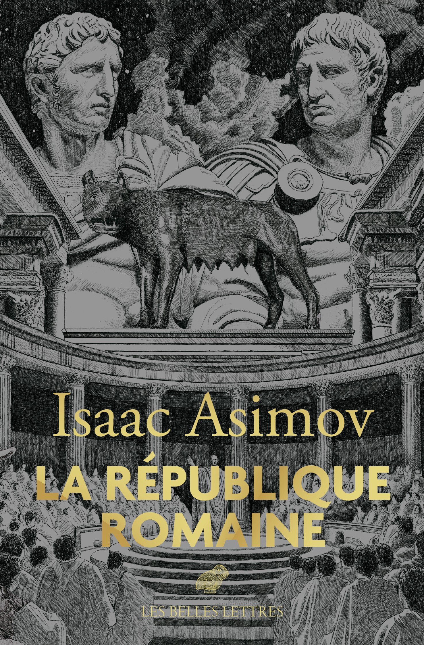 La République romaine - Christophe Jaquet, Isaac Asimov, Benjamin Van Blancke - BELLES LETTRES