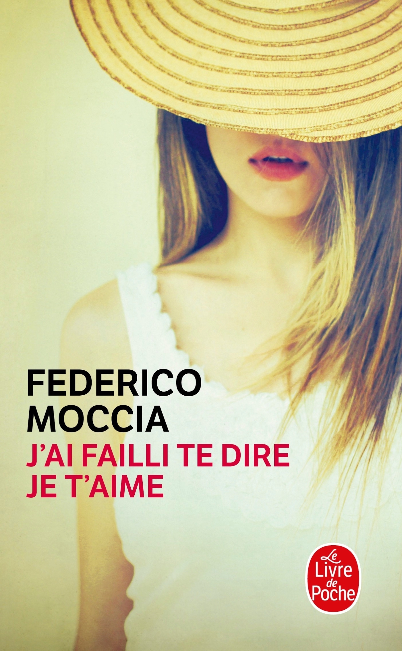 J'ai failli te dire je t'aime - Federico Moccia - LGF