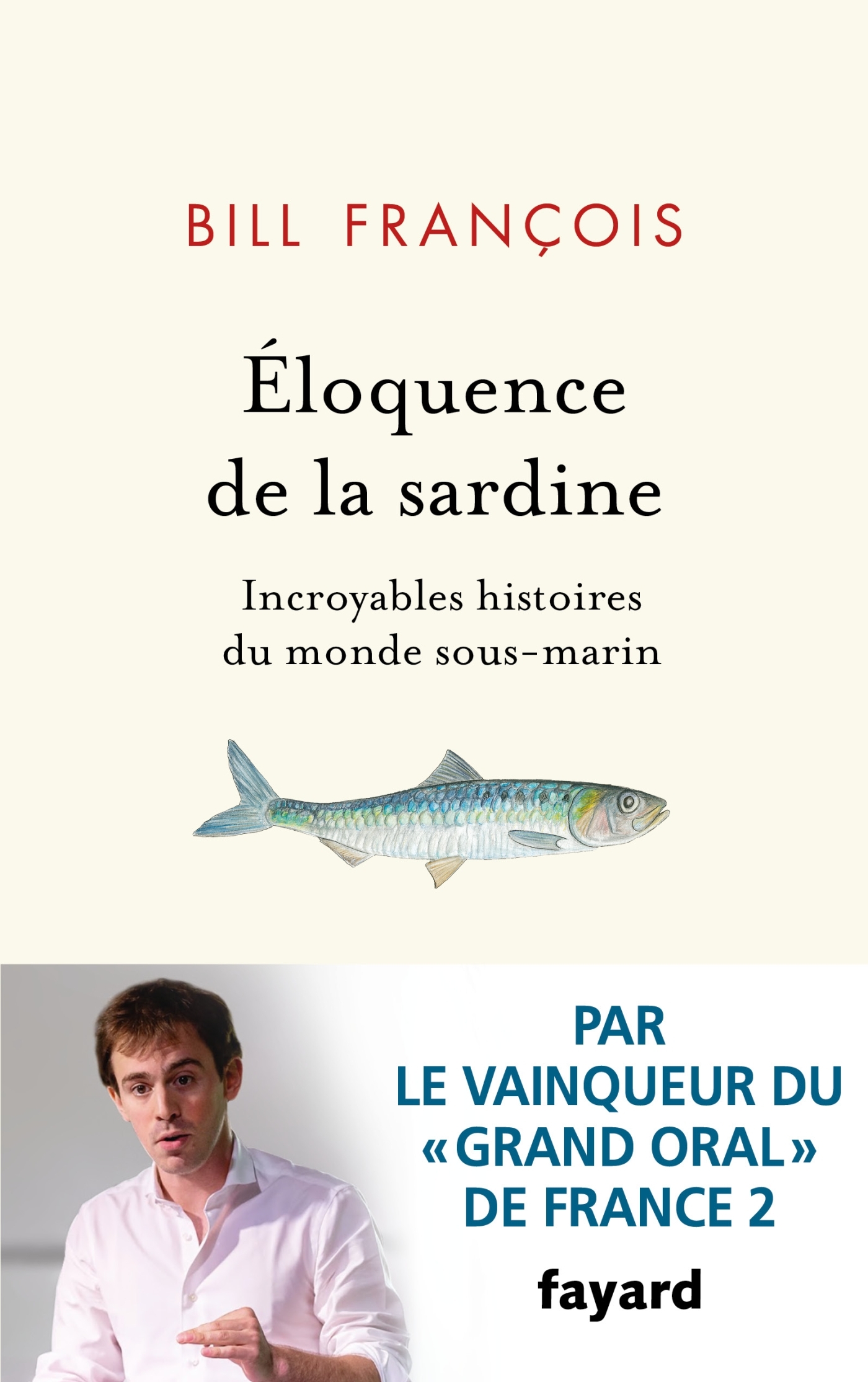 Eloquence de la sardine - Bill François, Bill François - FAYARD