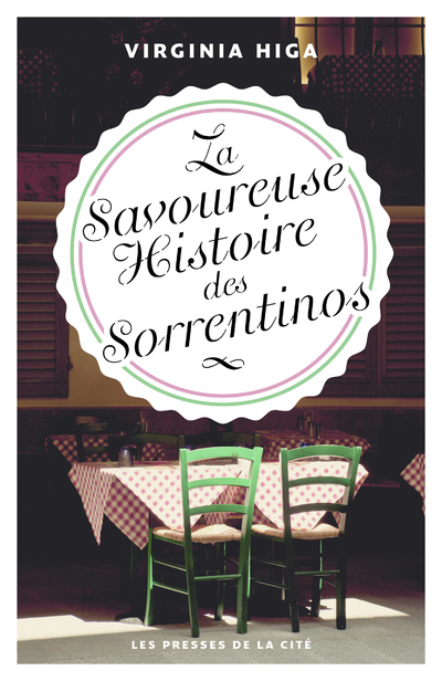 La Savoureuse Histoire des Sorrentinos - Virginia Higa, Isabelle Gugnon, Virginia Higa, Isabelle Gugnon - PRESSES CITE