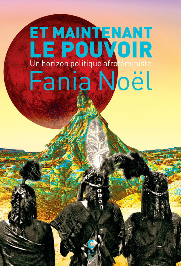 Et maintenant le pouvoir - Fania Noël, Zas Ieluhee, Fania Noël, Zas Ieluhee - CAMBOURAKIS