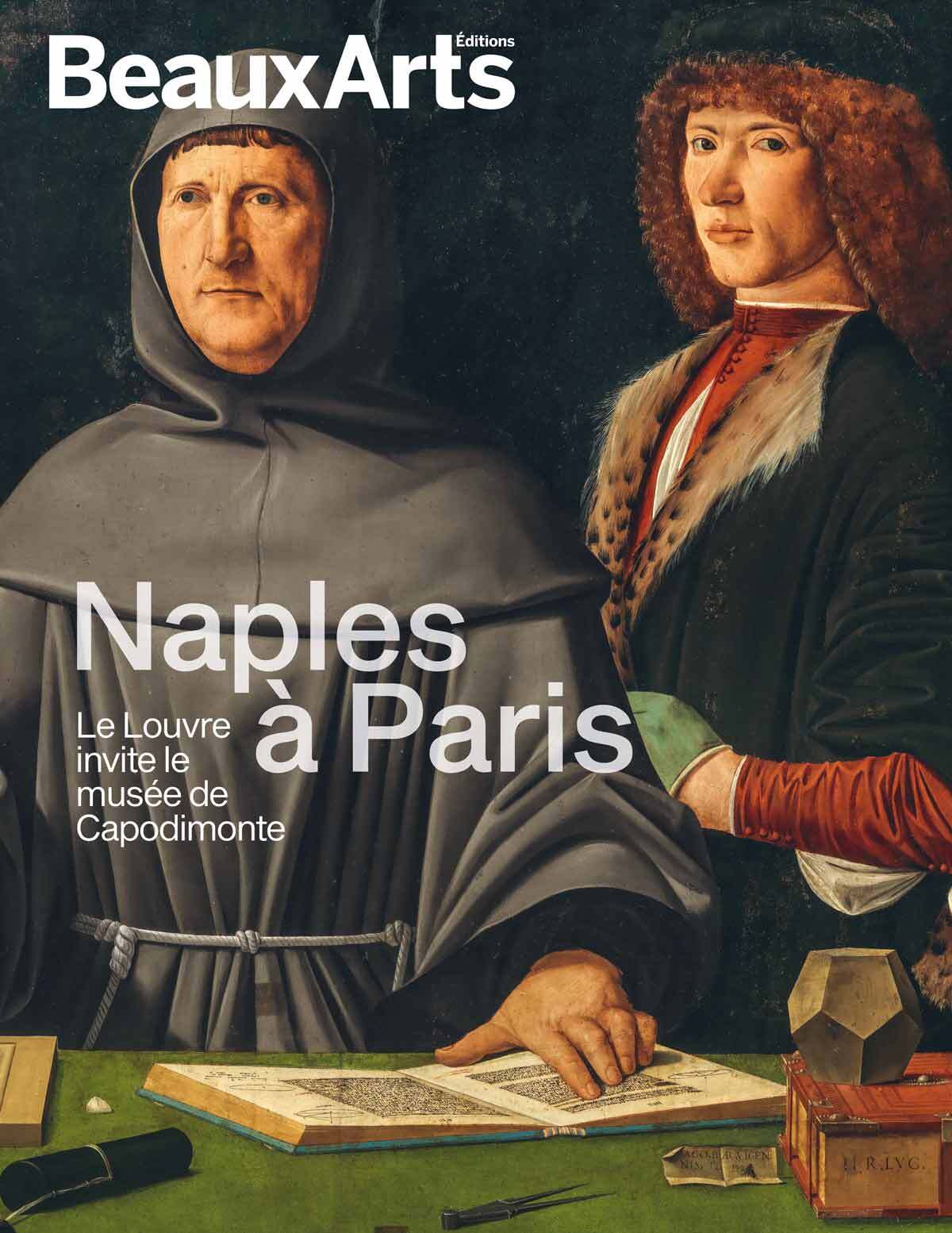 Naples à Paris. Le Louvre invite le musée de Capodimonte -  Collectif - BEAUX ARTS ED