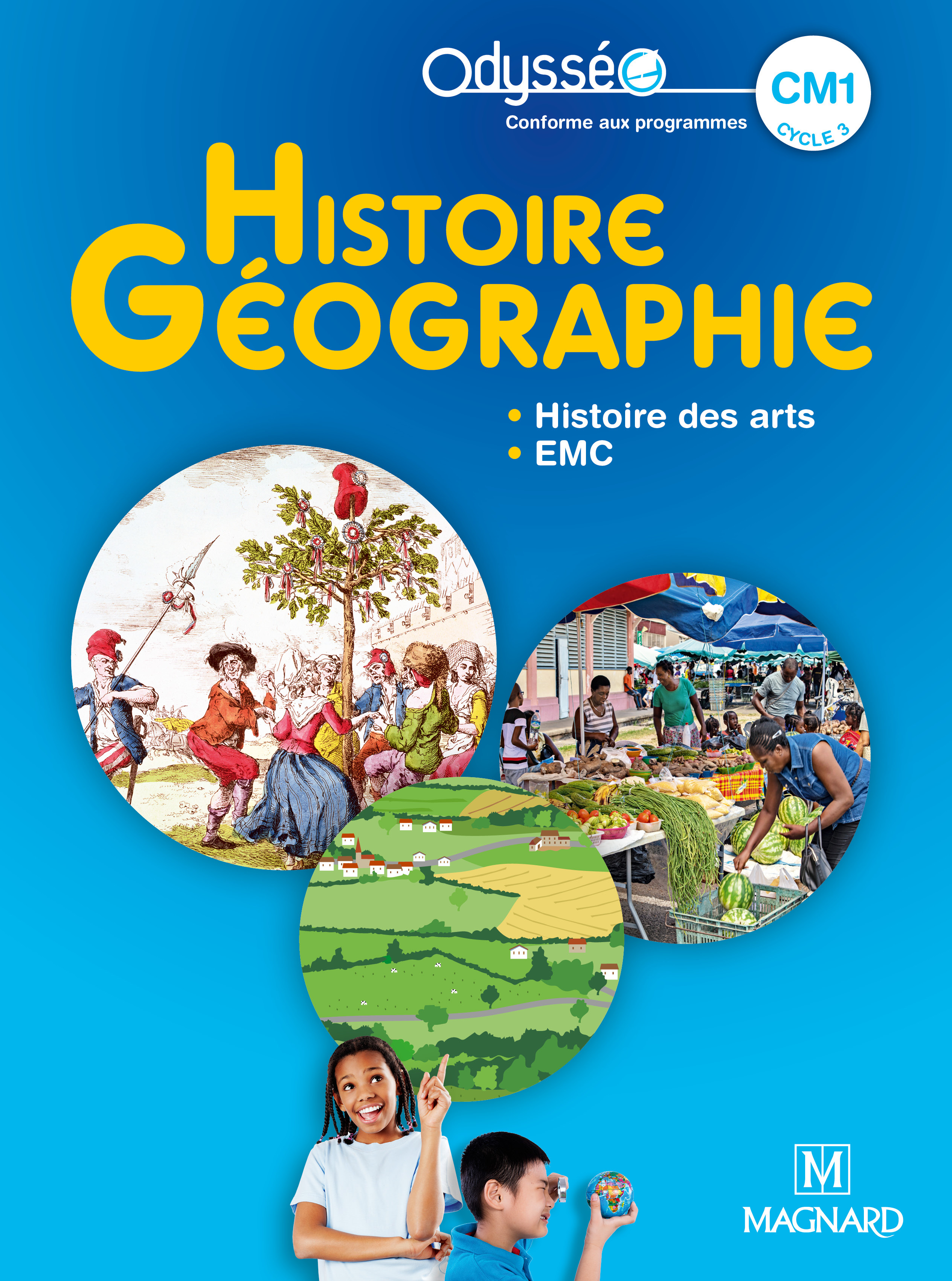 Odysséo Histoire-Géographie CM1 (2020) - Manuel élève - Marie-Jeanne Ouriachi, Catherine Cattin-Caille, Didier Caille, Eliane Riot, Françoise Changeux - Claus, Olivier Szwaja, Henriette Humbert, Christian Fleury, Marie Dietsch-Volkringer - MAGNARD