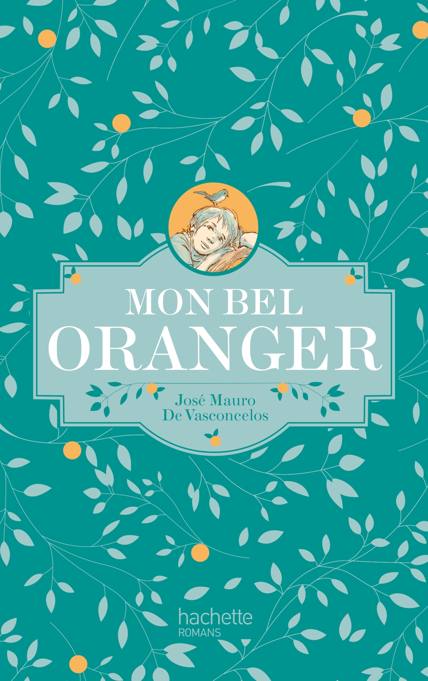 Mon bel oranger - édition collector - VASCONCELOS JOSE MAURO - HACHETTE ROMANS