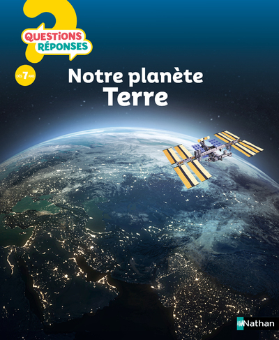 Notre planète Terre - Anita Ganeri, Isabelle Bourdial - NATHAN