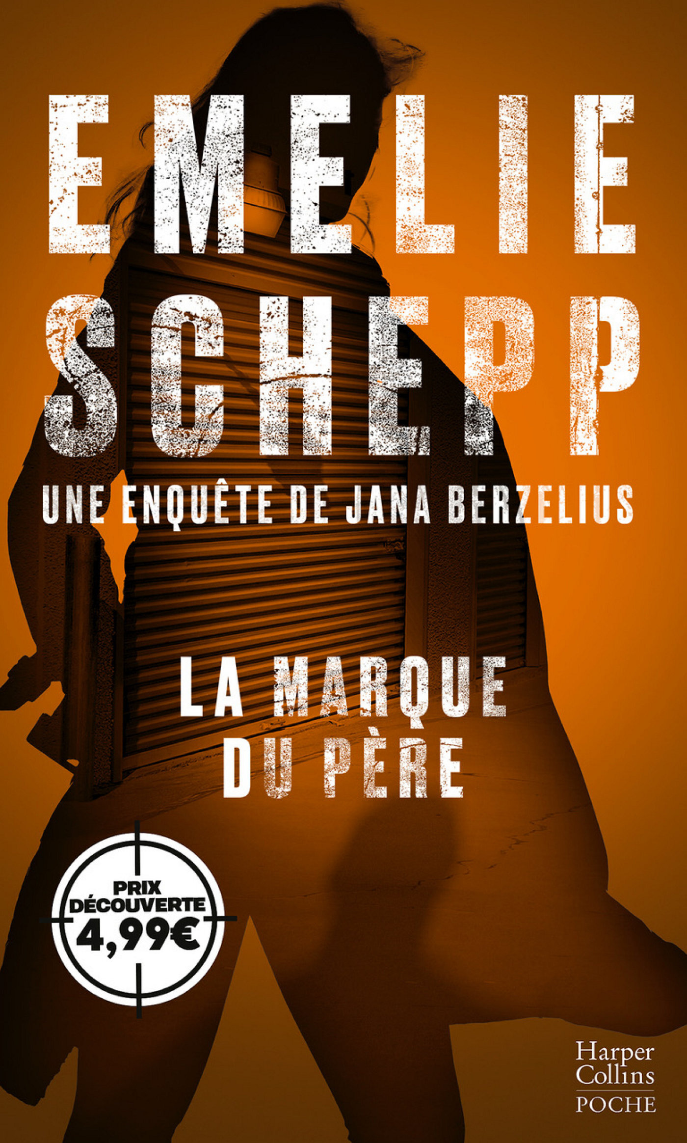 La marque du père - Emelie Schepp - HARPERCOLLINS