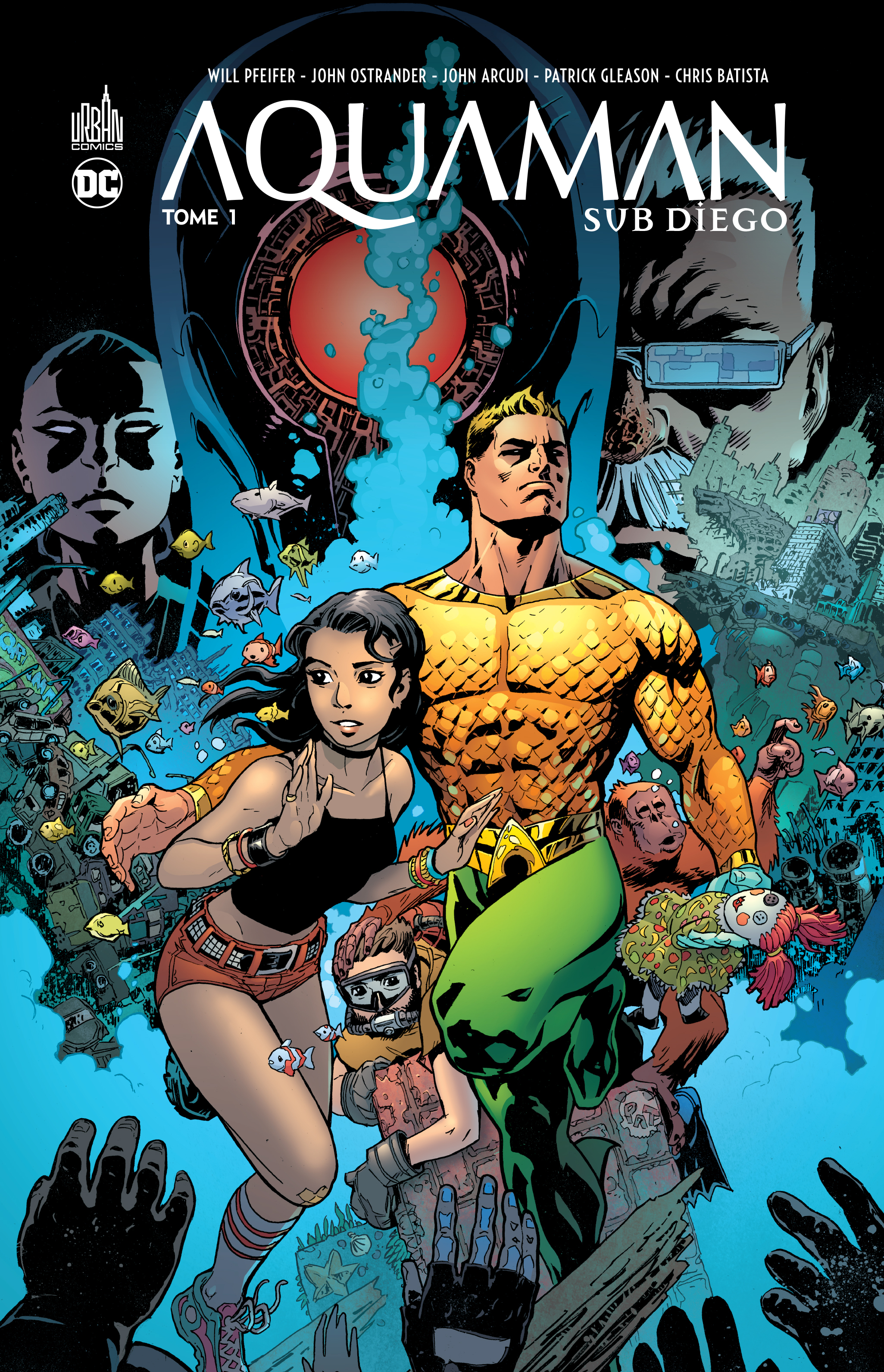 Aquaman Sub-Diego  - Tome 1 - Arcudi John Arcudi John, Collectif Collectif, Gleason Patrick Gleason Patrick,  Arcudi John,  Collectif,  Gleason Patrick - URBAN COMICS