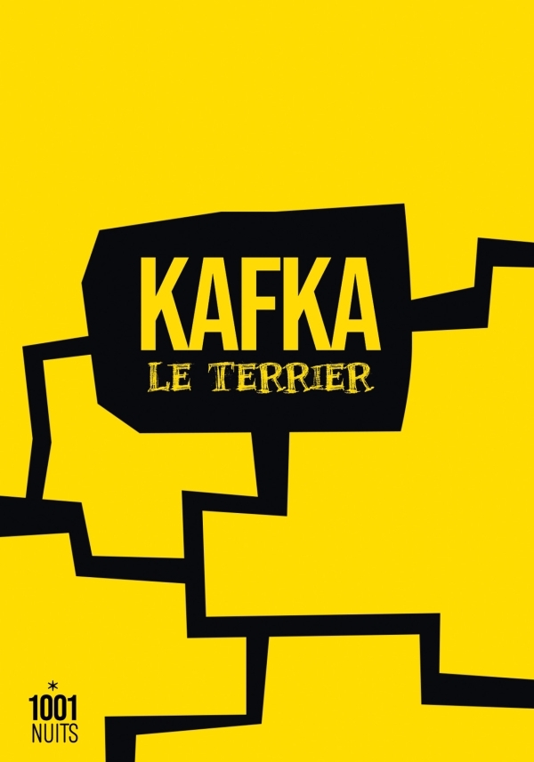 Le Terrier - FRANZ KAFKA - 1001 NUITS