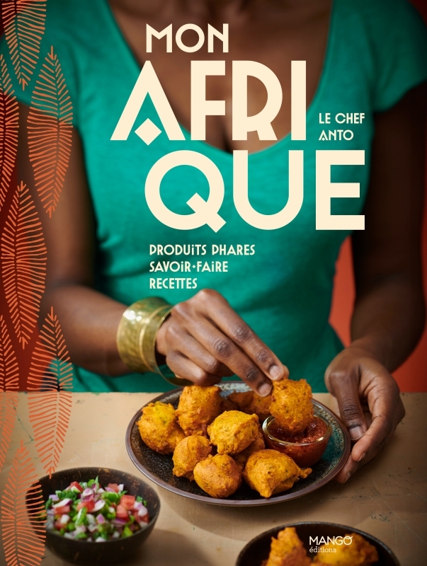 Mon Afrique - Anto Cocagne, Aline Princet - MANGO