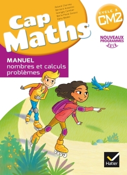 CAP Maths CM2 Éd. 2017 - Livre élève Nombres et calculs  + Cahier géométrie + Dico Maths - XXX - HATIER