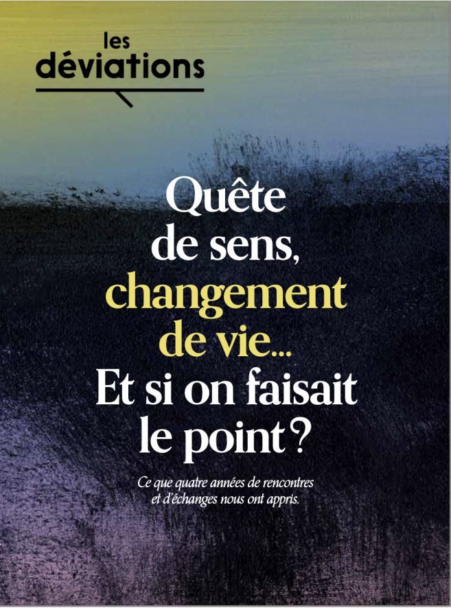 Les Déviations Quête de sens, changement de vie..Et si on faisait le point ? - Février 2022 -  Collectif - DEVIATIONS