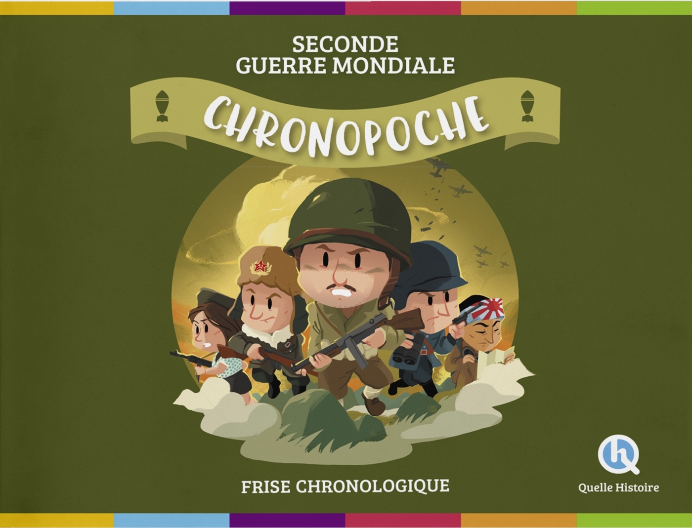 Chronopoche Seconde Guerre mondiale - Bruno Wennagel Bruno Wennagel, Mathieu Ferret Mathieu Ferret, Patricia Crété Patricia Crété, Bruno Wennagel,  Mathieu Ferret,  Patricia Crété, Mathieu Ferret, Patricia Crété - QUELLE HISTOIRE