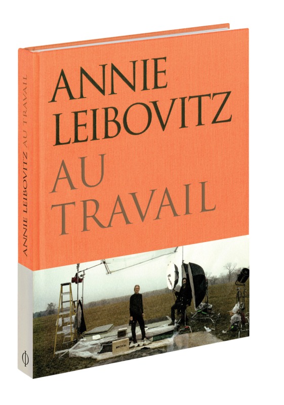 Annie Leibovitz au travail -  PHAIDON, Annie Leibovitz - PHAIDON FRANCE