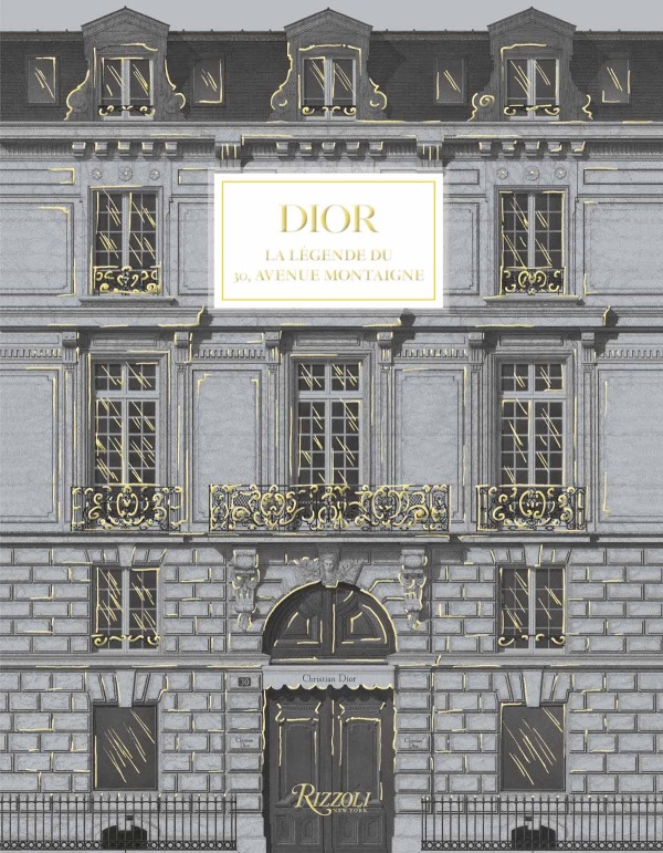 Dior, la légende du 30, avenue montaigne - Laziz Hamani, Jérôme Hanover, Maureen Footer, Olivier Flaviano - RIZZOLI FR