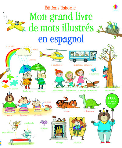 Mon grand livre de mots illustrés en espagnol - Mairi Mackinnon, Kate Hindley, Francesca Allen - USBORNE