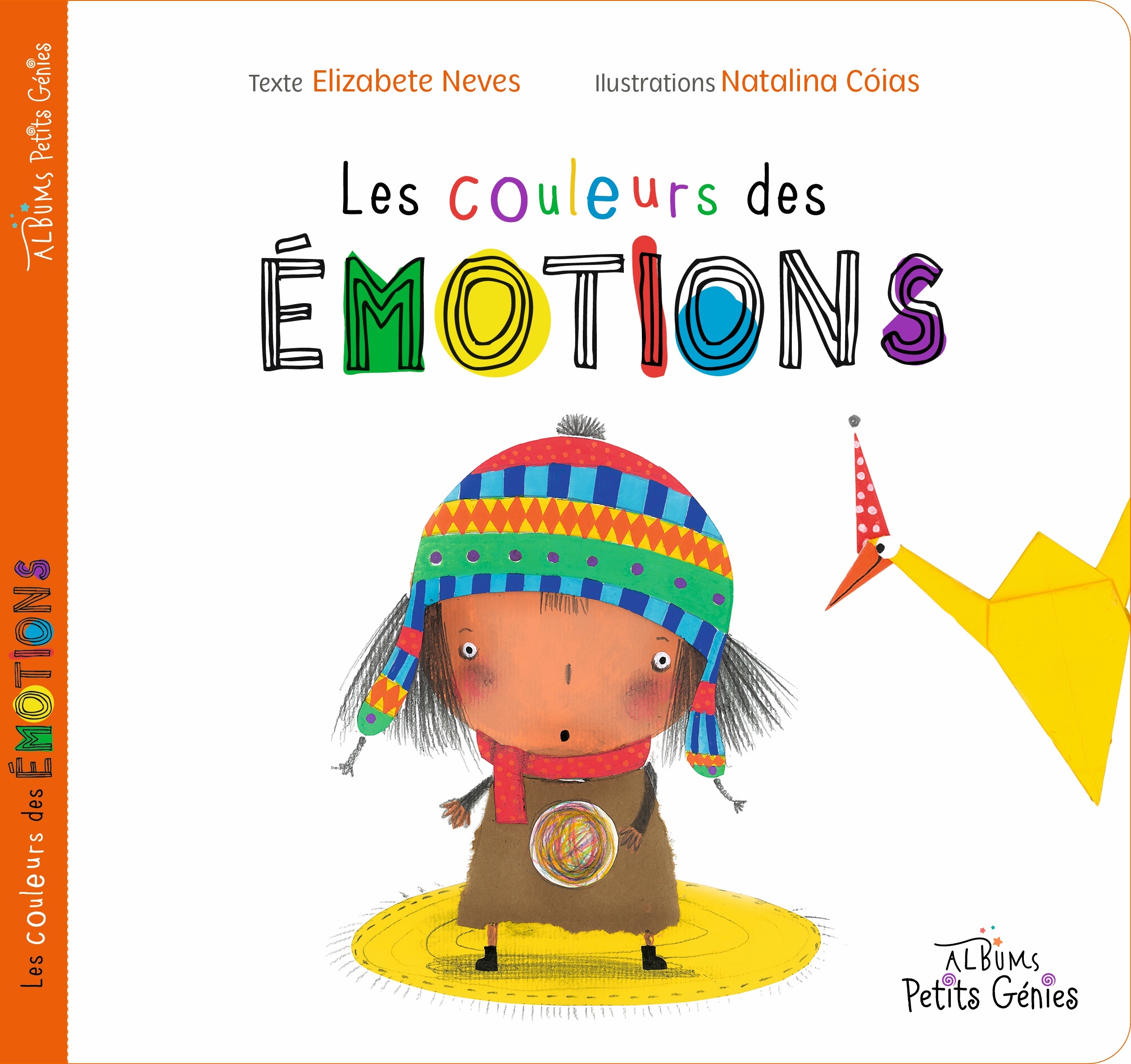 Les couleurs des émotions - Elizabete Neves, Natalina Cóias - PETITS GENIES