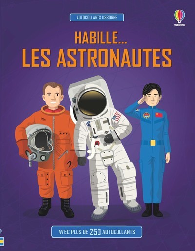 Habille... Les astronautes - Struan Reid, Stuart Atkinson, Emi Ordas, Matt Preston, Véronique Duran - USBORNE