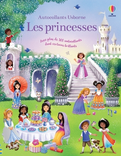 Les princesses - Autocollants Usborne - Fiona Watt, Ela Jarzabek, Brenda Cole, Joséphine Thompson, Véronique Duran - USBORNE