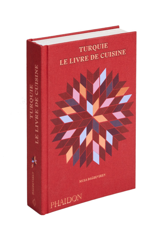 Turquie : le livre de cuisine - Musa Dagdeviren - PHAIDON FRANCE