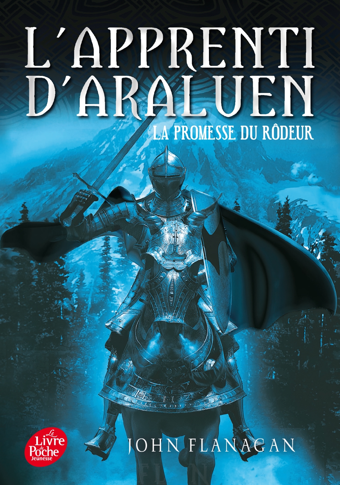 L'Apprenti d'Araluen - Tome 3 - La Promesse du Rôdeur - John Flanagan, Blandine Longre - POCHE JEUNESSE