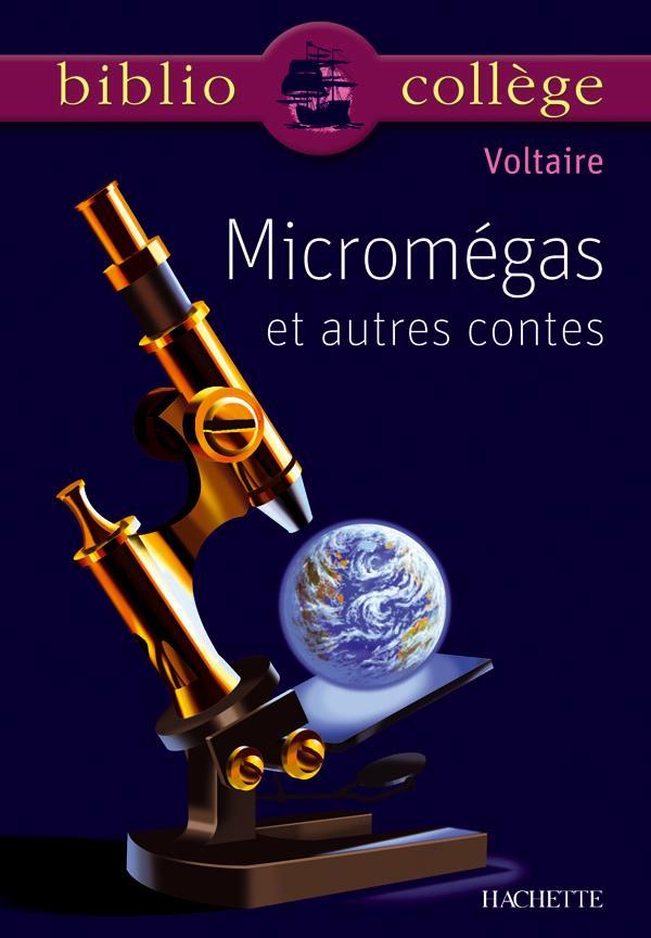 Bibliocollège - Micromégas et autres contes, Voltaire - Voltaire Voltaire,  VOLTAIRE - HACHETTE EDUC