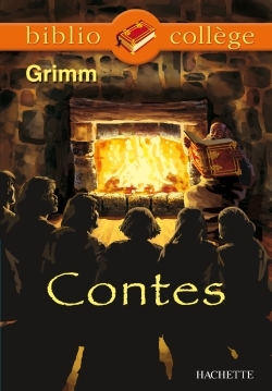 Bibliocollège - Contes, Grimm - Frères Grimm - HACHETTE EDUC